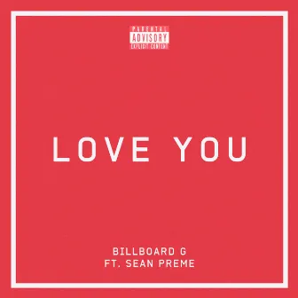 Love You by Billboard G