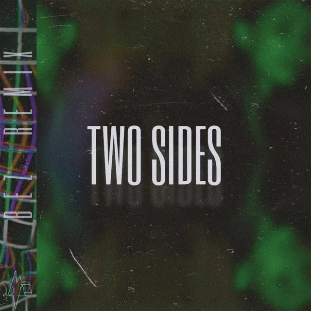 Two Sides (BEZ Remix)