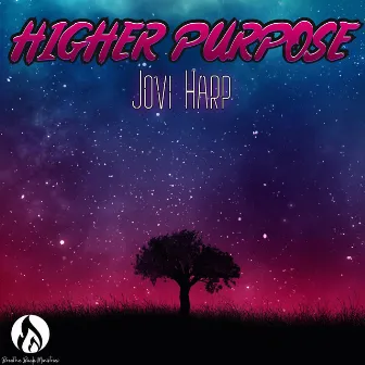 Higher Purpose by Jovi Harp