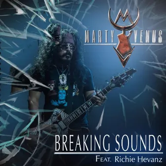 Breaking Sounds by Marty Venus