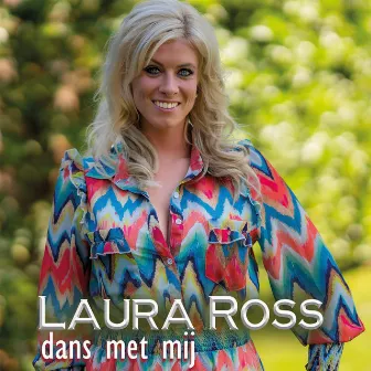 Dans met mij by Laura Ross