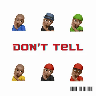 Don't Tell by Young Steff