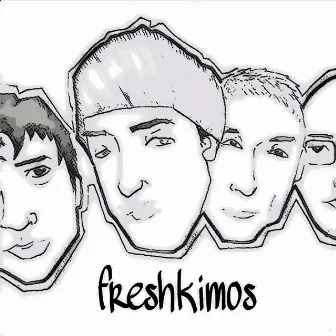 Freshkimos by Lou Brindell