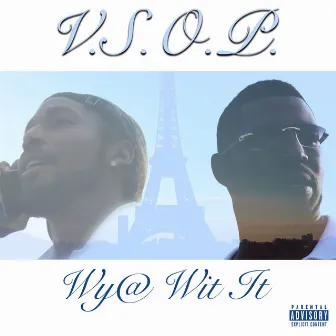 Wy@ Wit It by V.S.O.P.