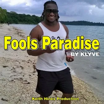 Fools Paradise by KLYVE