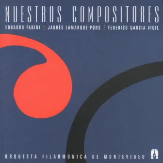 Nuestros Compositores by Federico Garcia-Vigil