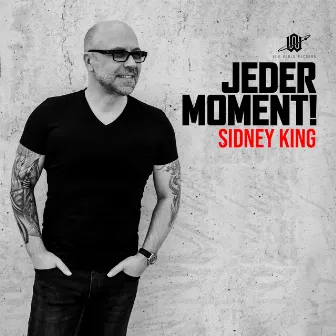 Jeder Moment by Sidney King