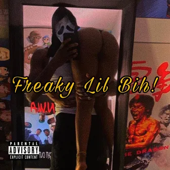 Freaky Lil Bih! by VONNDREY