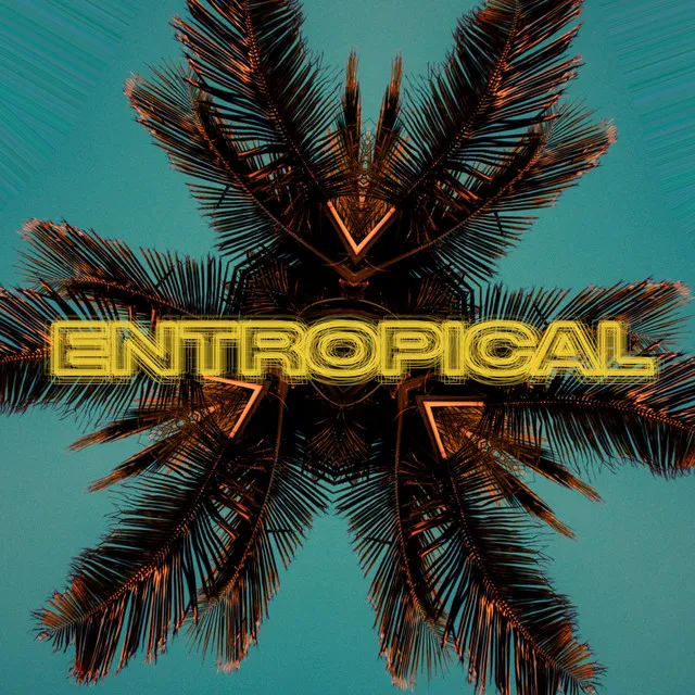 Entropical