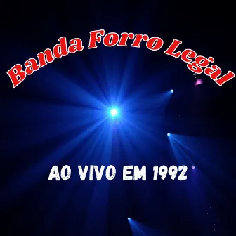 Em 1992 (Ao Vivo) by Banda Forró Legal