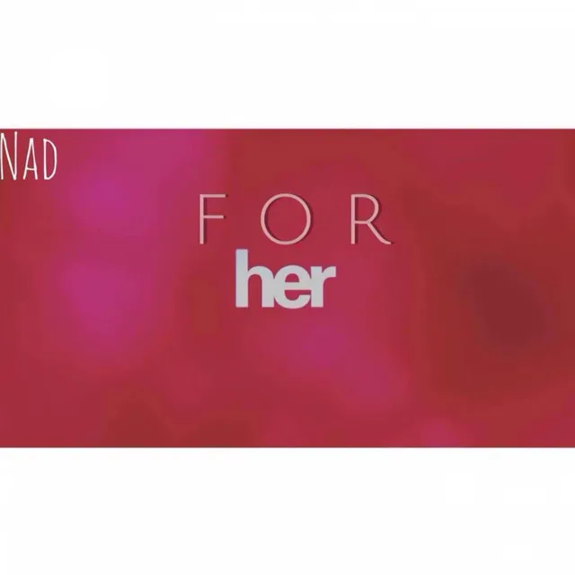 For Her