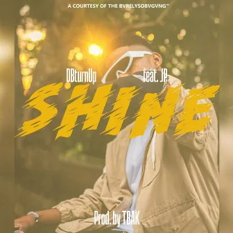 SHiNE by DBturnUp