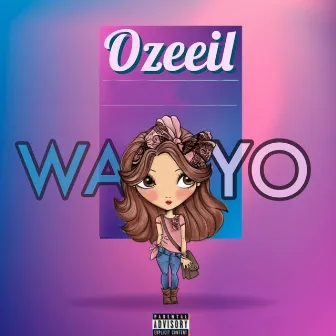 Wayo by Ozeeil