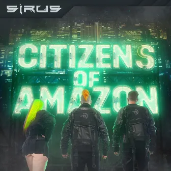 Citizens of Amazon by Sirus