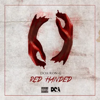 Red Handed by Doa Ron G