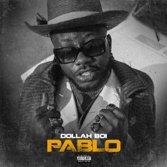 Pablo by Dollah Boi