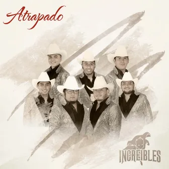 Atrapado by Increibles