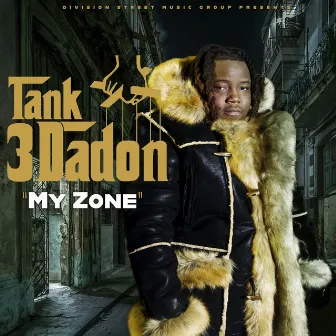 My Zone by Tank3DaDon