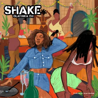 Shake by olayinka ehi