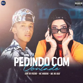 Pedindo Com Vontade by WG No Beat