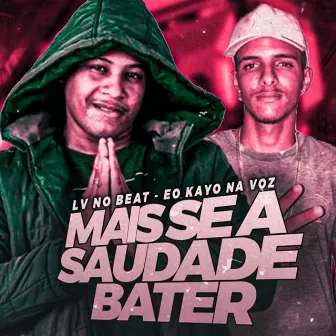 Mais Se a Saudade Bater by Eo Kayo na Voz