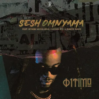 Sesh Omnyama by 01 Timo