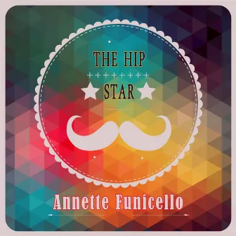 The Hip Star by Annette Funicello