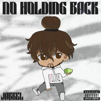 No Holding Back by Jabrel