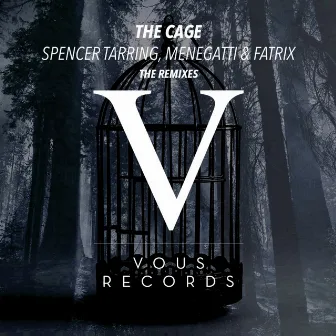 The Cage (The Remixes) by Fatrix