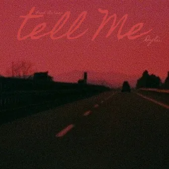 Tell Me by Dyli.