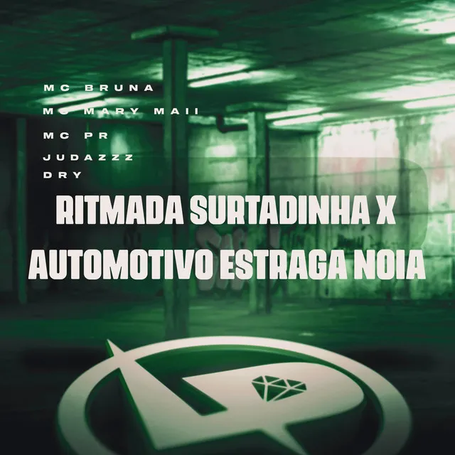 Ritmada Surtadinha X Automotivo Estraga Noia