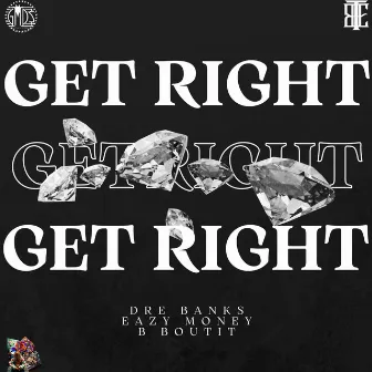 Get Right by Dre Banks