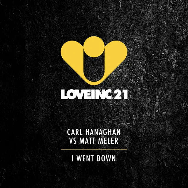 I Went Down - Carl Hanaghan Mix