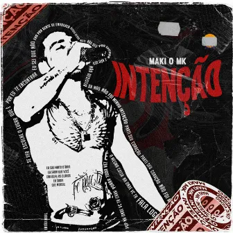 Intenção by Maki o MK