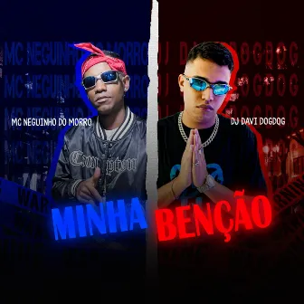 Minha Benção by DJ DAVI DOGDOG