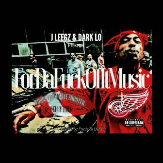 For da Fuck of It Music by J Leegz