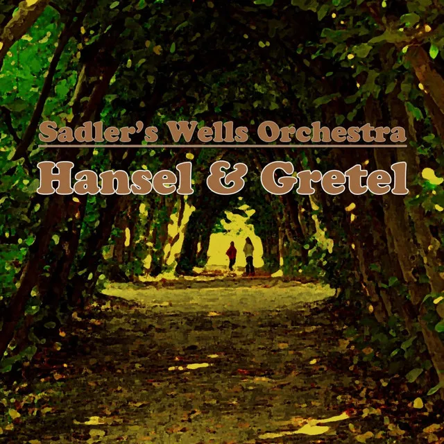 Hansel And Gretel: Act I, Scene 3