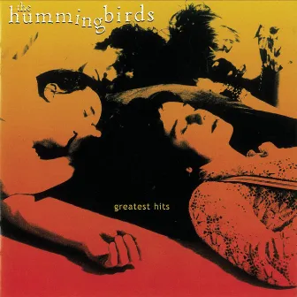 Contradiction: The Best Of The Hummingbirds by The Hummingbirds