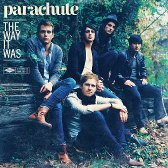 The Way It Was by Parachute