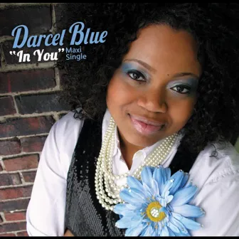 In You (maxi single) by Darcel Blue