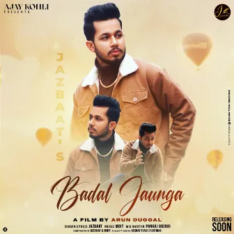 Badal Jaunga by JAZBAAT KOHLI