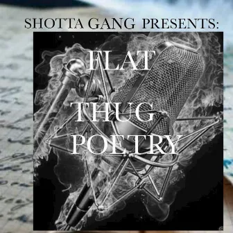 Thug Poetry by Flat