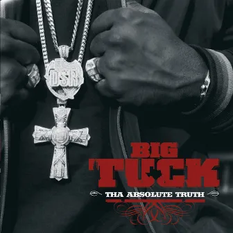 Tha Absolute Truth by Big Tuck