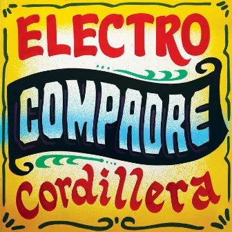 Electrocordillera by Compadre