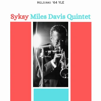 Syksy (Live Helsinki '64) by Miles Davis Quintet