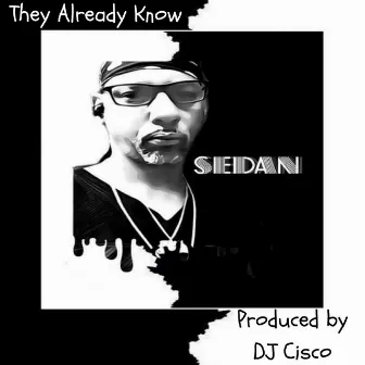 They Already Know by Sedan