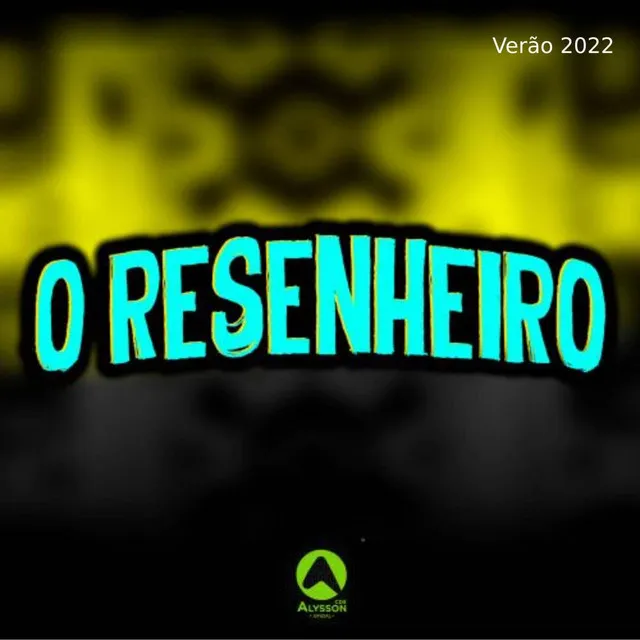 O Resenheiro