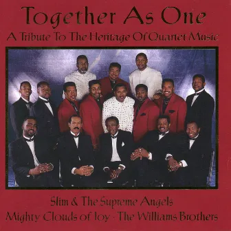 Together As One: A Tribute To The Heritage Of Quartet Music by Mighty Clouds Of Joy