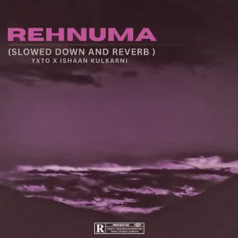 Rehnuma (Slowed Down and Reverb) by Ishaan Kulkarni