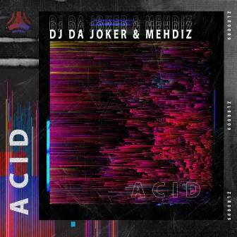 Acid by Dj Da Joker